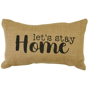 Let'S Stay Homw 12"X7" Sentiment Pillow