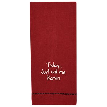 Call Me Karen Sentiment Dishtowel