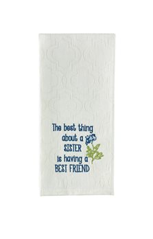 Best Thing About A Sister Dishtowel