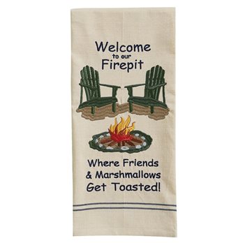 Welcome To Our Firepit Emb Dishtowel