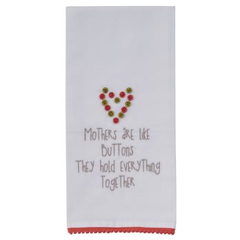 Mother'S Are Like Buttons Dishtowel