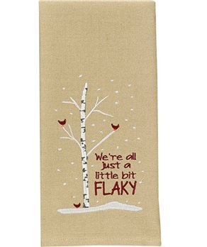 We'Re Just A Little Flaky Dishtowel