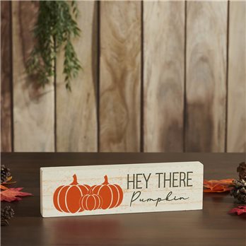 Hey There Pumpkin Cream Base MDF Sign 3x10