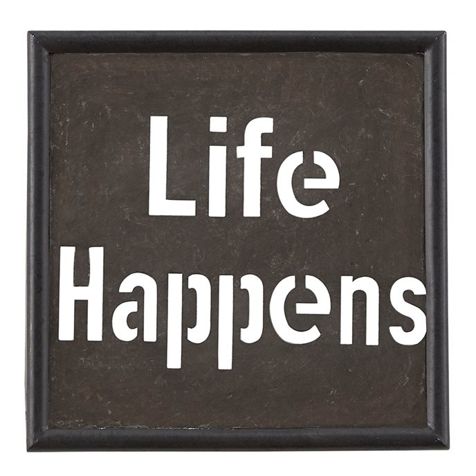 Life Happens Galv Sign Thumbnail